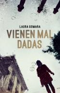 Vienen mal dadas | 9788416867141 | Gomara, Laura