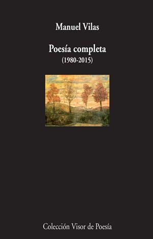 Poesía completa (1980-2015) | 9788498959413 | Vilas, Manuel