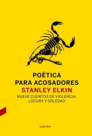Poética para acosadores | 9788494786990 | Elkin, Stanley