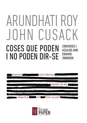 Coses que poden i no poden dir-se | 9788416855148 | Cusack, John / Roy, Arundathi / Snowden, Eduard
