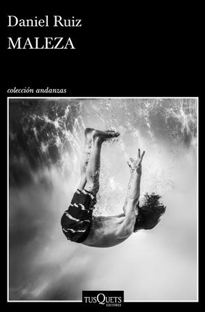 Maleza | 9788490664995 | Ruiz, Daniel