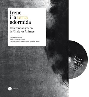 Irene i la terra adormida | 9788417113322 | Pietrelli, Lucia/Vicens Vidal, Francesc/Chiang, Ricard