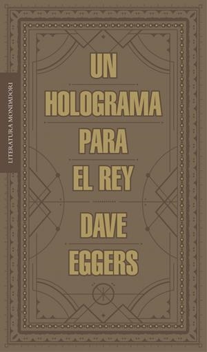 Un holograma para el rey | 9788439727392 | EGGERS, DAVE