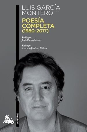 Poesía completa (1980-2017) | 9788490665930 | García Montero, Luis