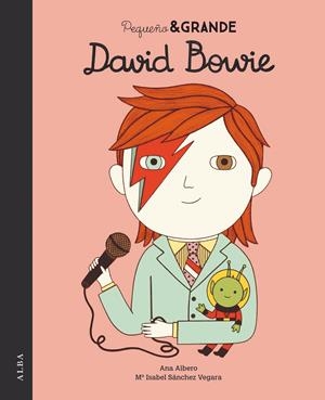 Pequeño & Grande David Bowie | 9788490655139 | Sánchez Vegara, Mª Isabel