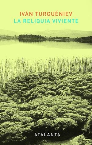 La reliquia viviente | 9788494303098 | Turguéniev, Iván
