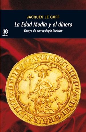 La Edad Media y el dinero | 9788446035947 | Le Goff, Jacques
