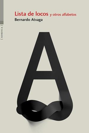 Lista de locos y otros alfabetos | 9788416461264 | Atxaga, Bernardo