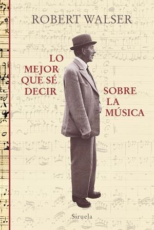 Lo mejor que sé decir sobre la música | 9788417860059 | Walser, Robert
