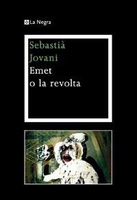 Emet o la revolta | 9788482649405 | Jovani, Sebastià