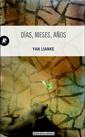 Días, meses, años | 9788415509431 | Lianke, Yan