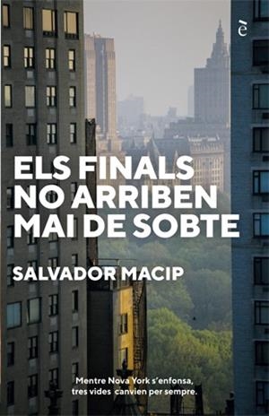 Els finals no arriben mai de sobte | 9788441232044 | Macip, Salvador