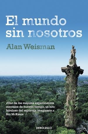 El mundo sin nosotros | 9788499895604 | Weisman, Alan
