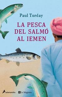 La pesca del salmó al Iemen | 9788479012182 | Torday, Paul