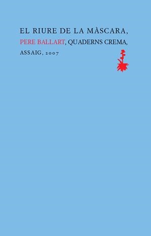 El riure de la màscara | 9788477271031 | Ballart Fernénadez, Pere
