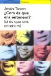 ¿Com és que ens entenem? (si és que ens entenem) | 9788475966465 | Tusón, Jesús