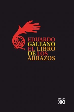 El libro de los abrazos | 9788432306907 | Galeano, Eduardo H.