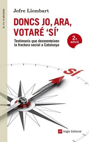 Doncs jo, ara, votaré Sí | 9788415695714 | Llombart, Jofre