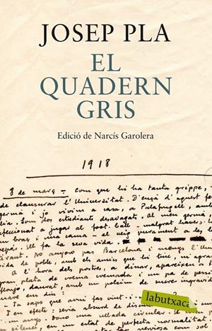 El quadern gris. Edició de Narcís Garolera | 9788499307787 | Pla, Josep