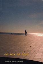 No soy de aquí | 9788495786104 | Sarrionaindia, Joseba