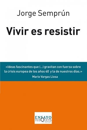 Vivir es resistir | 9788483838488 | Jorge Semprún