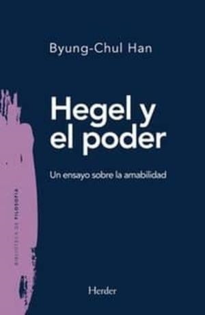 Hegel y el poder | 9788425441035 | Han, Byung-Chul