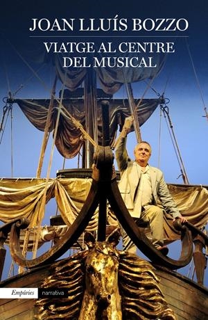 Viatge al centre del musical | 9788416367603 | Joan Lluís Bozzo