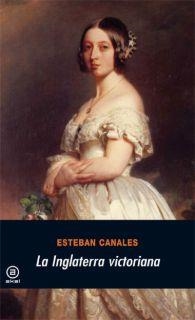 La Inglaterra victoriana | 9788446011859 | Canales, Esteban