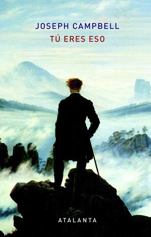 TÚ ERES ESO | 9788494905476 | CAMPBELL, JOSEPH