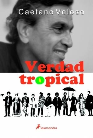 Verdad tropical | 9788478888900 | Veloso, Caetano