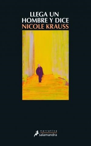 Llega un hombre y dice | 9788498381900 | Krauss, Nicole