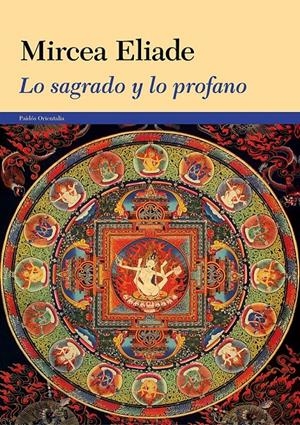 Lo sagrado y lo profano | 9788449329838 | Mircea Eliade
