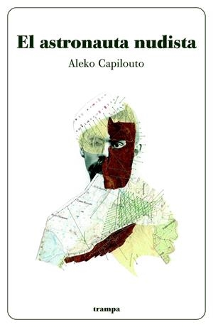 El astronauta nudista | 9788494914065 | Capilouto Segot, Aleko