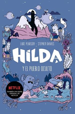 Hilda y el pueblo oculto (Hilda) | 9788417460785 | Pearson, Luke/Davies, Stephen