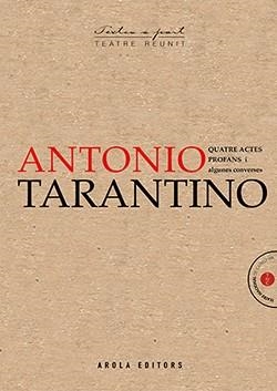 Quatre actes profans i algunes converses | 9788412142495 | Tarantino, Antonio