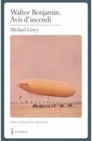 Walter Benjamin. Avís d'incendi | 9788409186471 | Löwy, Michael