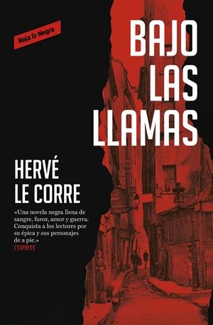 Bajo las llamas | 9788417910211 | Le Corre, Hervé