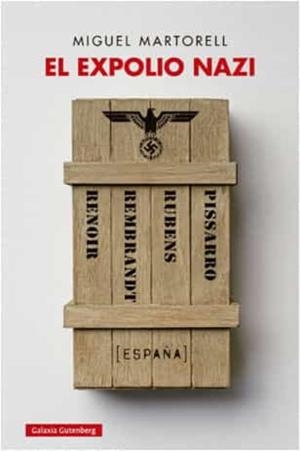 El expolio nazi | 9788417747978 | Martorell, Miguel