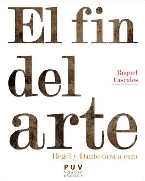 El fin del arte | 9788491344506 | Cascales Tornel, Raquel
