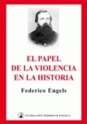 El papel de la violencia en la historia | 9788496276918 | Engels, Frederich