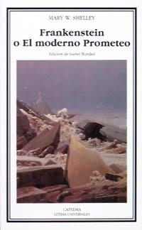 Frankenstein o El moderno Prometeo | 9788437614021 | Shelley, Mary W.