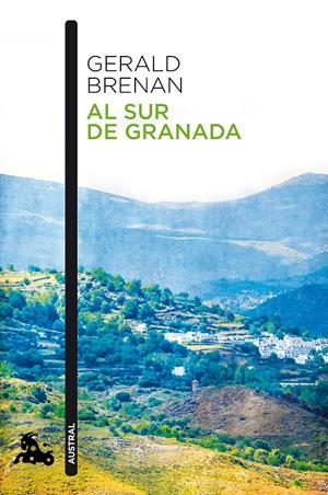 Al sur de Granada | 9788490660652 | Gerald Brenan