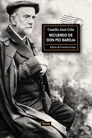 Recuerdo de don Pío Baroja | 9788416247523 | Cela, Camilo José