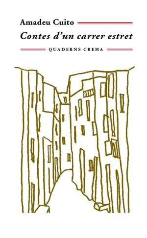 Contes d'un carrer estret | 9788477274568 | Cuito Hurtado, Amadeu