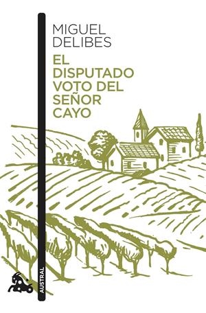 El disputado voto del señor Cayo | 9788423357215 | Delibes, Miguel