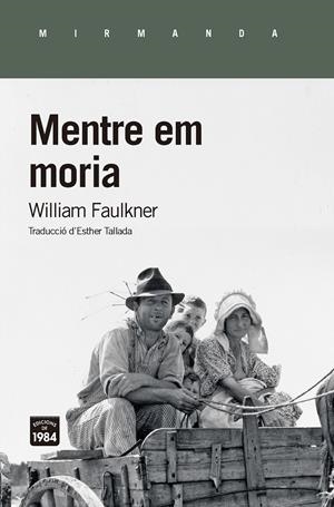 Mentre em moria | 9788416987474 | Faulkner, Willliam