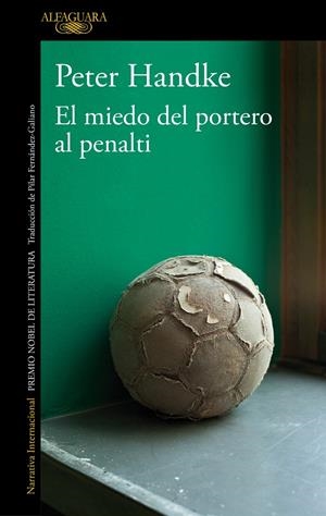 El miedo del portero al penalti | 9788420470153 | Handke, Peter