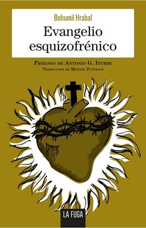 Evangelio esquizofrénico | 9788494888113 | Bohumil, Hrabal