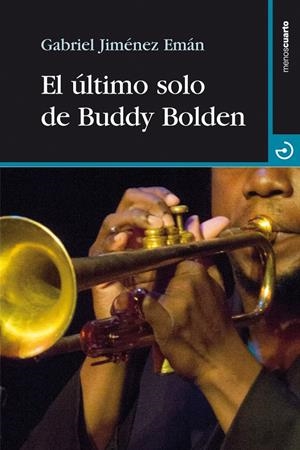 El último solo de Buddy Bolden | 9788415740414 | Jiménez Emán, Gabriel