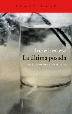 La última posada | 9788416011797 | Kertész, Imre
